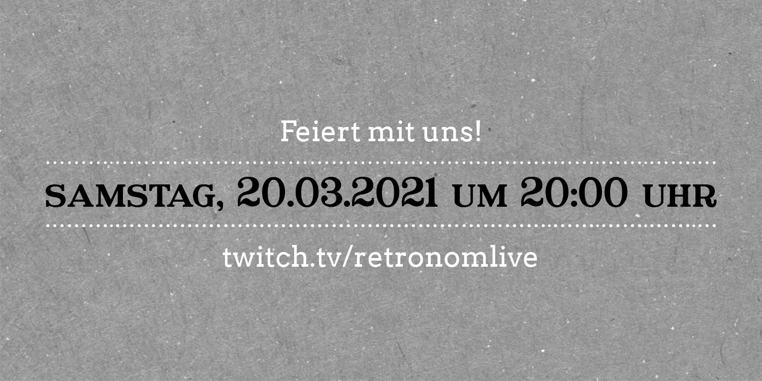 Retronom Live am 20.03.2020